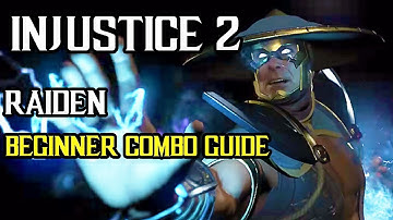 Injustice 2 - Raiden - Beginner Combo Starter Guide