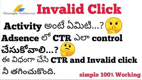What is Invalid Click Activity||How decrease CTR in AdSense in Telugu