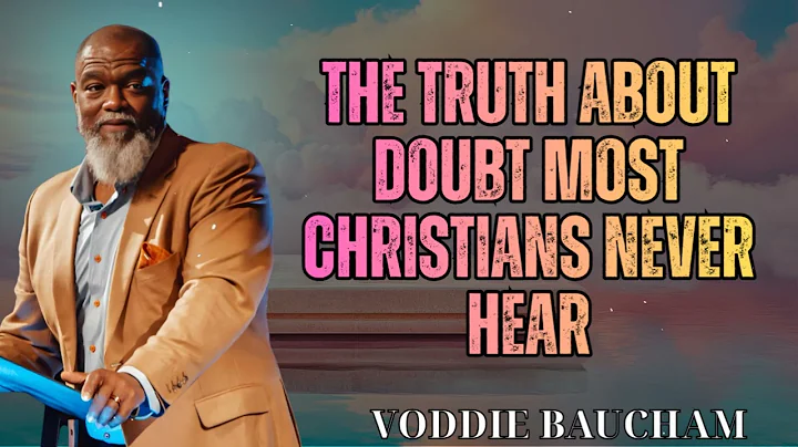 The Truth About Doubt Most Christians Never Hear || Voddie Baucham Bible Lessons