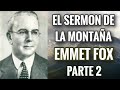 Parte 2 - El Sermon Del Monte Emmet Fox En Español - AUDIO LIBRO