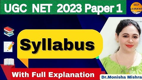UGC NET 2023 Syllabus Paper 1 Complete Discussion #ugcnet by Monisha Mishra #selflearning