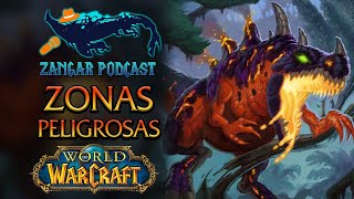 ZANGAR PODCAST #21 - Zonas Peligrosas de World of Warcraft Classic