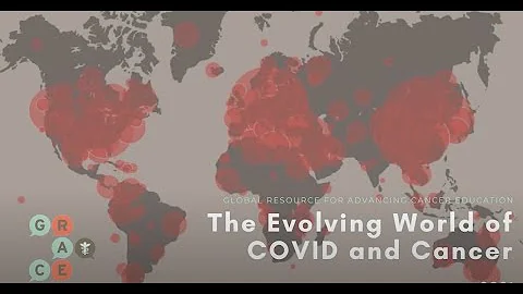The Evolving World of Covid and Cancer - The Oncol...