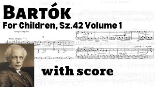 Bartók: For Children (Gyermekeknek), Sz.42 Volume 1 [Based on Hungarian Folk Tunes] (with score)