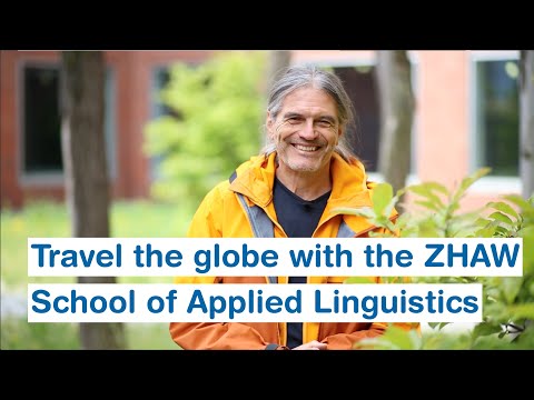 Travel the globe with the School of Applied Linguistics | ZHAW Angewandte Linguistik