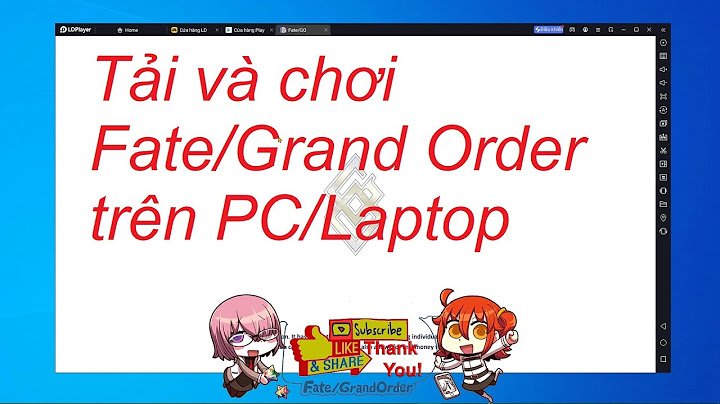 Hướng dẫn chơi fate grand order trên pc