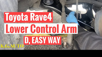 Toyota Rave4 Lower Control Arm: The Easy Way! 🚙