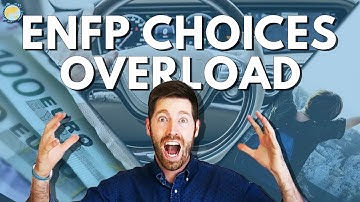 ENFPs and Infinite Possibilities - TOO MUCH of a GOOD THING? - Dreams Around The World