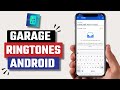 Best Garage Ringtones App For Android