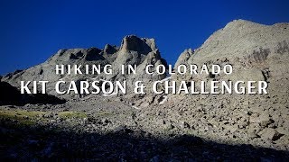 Colorado 14ers - Kit Carson Peak North Ridge and Challenger Point