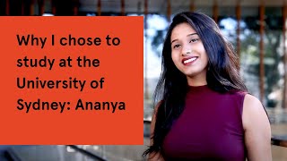 Why I chose to study at the University of Sydney: Ananya