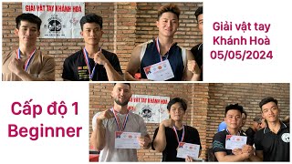 Giải vật tay Khánh Hoà 05/05/2024 - Beginner - Cấp độ 1