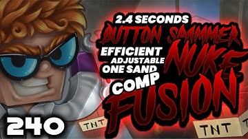 240 Stacker Adj. 2.4sec Button Spam, Efficient Fusion & Nuke | Hows the microphone in this video?