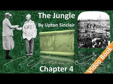 Chapter 04 - The Jungle by Upton Sinclair