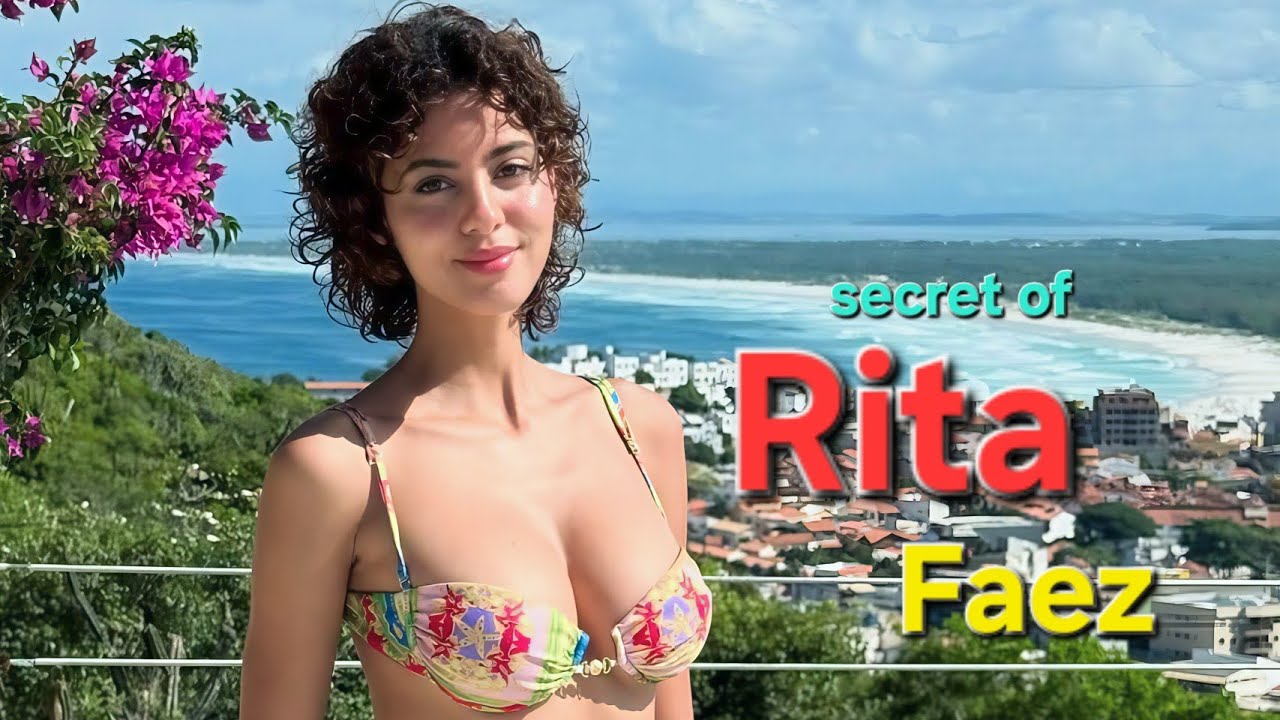 Rita Faez - Wiki, Biography, Brand Ambassador, Age, Height, Weight