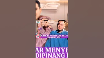 Penyesalan datang terlambat Nassar menangis histeris saat melihat Selfi dilamar oleh kekasihnya