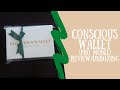 Conscious Wallet Pro Model Review|Unboxing|Upgrades & more|Giveaway