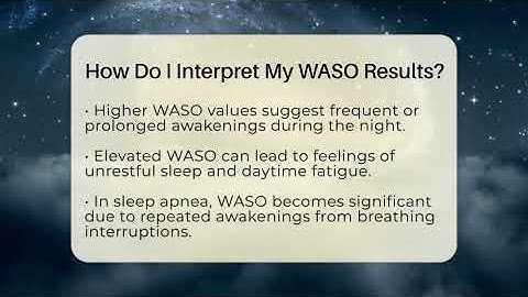 How Do I Interpret My WASO Results? - Sleep Apnea Support Network