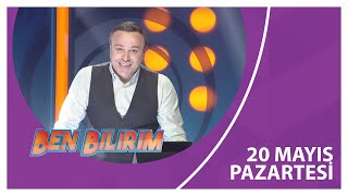 Ben Bilirim - 20 05 2024