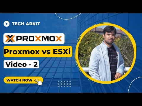 Proxmox VE vs ESXi (VMWare) Comparison  | Class 2 | Tech Arkit