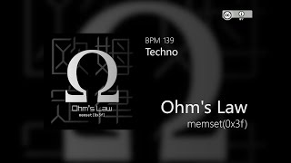 [Techno] memset(0x3f) - Ohm's Law