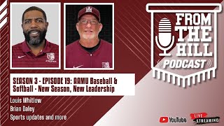 Season 3-Episode 19: AAMU Baseball & Softball-New Season, New Leadership