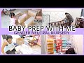 PREP FOR BABY WITH ME || GET IT ALL DONE || GENDER NEUTRAL NURSERY | Karmen Kay