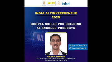 Session 6: Digital Skills for building AI-enabled Products (India AI Tinkerpreneur 2025)