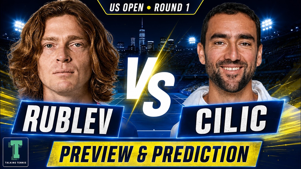 Andrey Rublev vs Marin Cilic | US Open Round 1 | Preview & Prediction