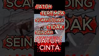 Apa penyebab scaffolding ini bisa jatoh yaaa? #k3 #safety #shorts