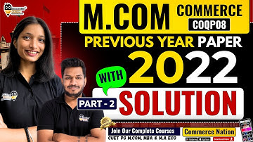 CUET PG M.Com 2022 Previous Year Paper | Part 2  | Detailed Explanation | By  Sejal Ma