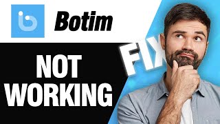 How To Fix Botim App Not Working | Easy Quick Solution