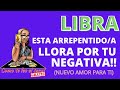 LIBRA. DICE QUE FUISTE LO MEJOR QUE POR SU VIDA PASO. PERO COMO LLORA AL SABER QUE YA NO LE AMAS