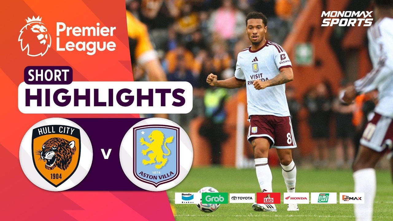 [Highlights] Premier League 2026/27 : ฮัลล์ ซิตี้ vs แอสตัน วิลล่า (05-09-69)