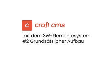 Craft CMS #2 Grundsätzlicher Aufbau