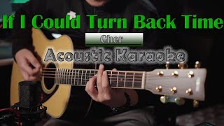 Cher - If I Could Turn Back Time | Acoustic Karaoke | Guitar Cover