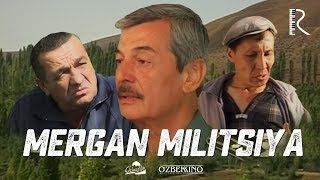 Mergan militsiya (o'zbek film) | Мерган милиция (узбекфильм) 2007 #UydaQoling