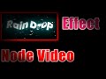 Rain Drops effect on node video