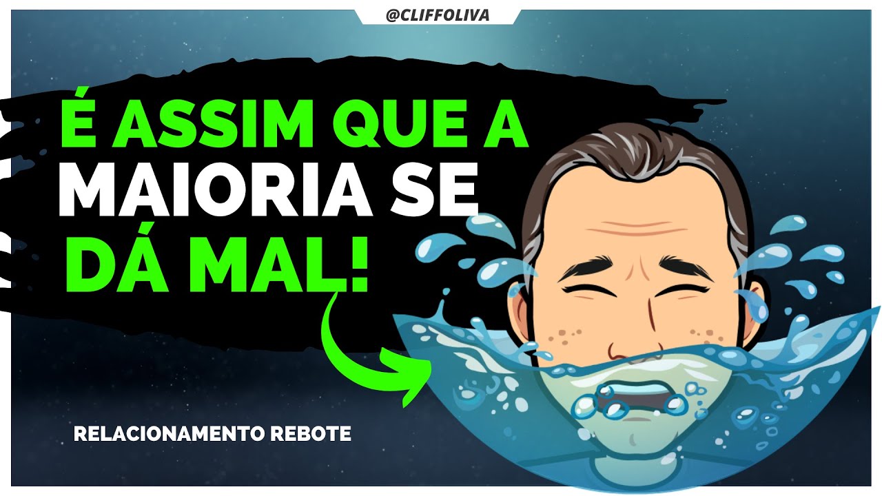É assim que a maioria SE DÁ MAL! Relacionamento rebote