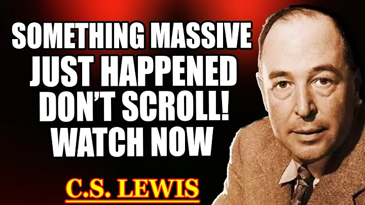 Chosen Ones, Something MASSIVE Just Happened...Here is the Full Story! | C.S. Lewis 2025