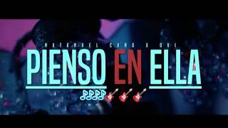 Natanael Cano x Ovi - Pienso En Ella [Official Video](Letra ) lyrics