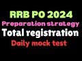 RRB PO 2024 Number Registration and preparation strategy for prelims