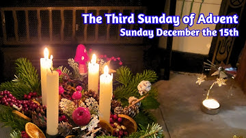 The Third Sunday of Advent 2024