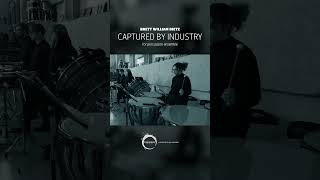 Captured by Industry (Brett William Dietz) – Percussion Ensemble