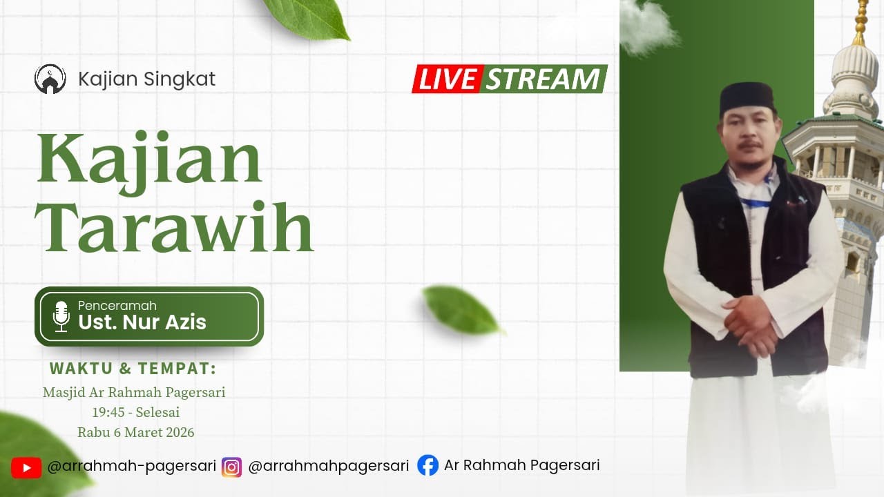 🔴 LIVE | Kajian Tarawih 16 Ramadhan 1447H - Ust. Nur Azis