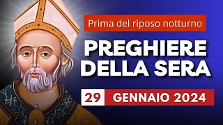 Le Preghiere della Sera del 29 Gennaio 2024 - Memoria di San Valerio di Ravenna