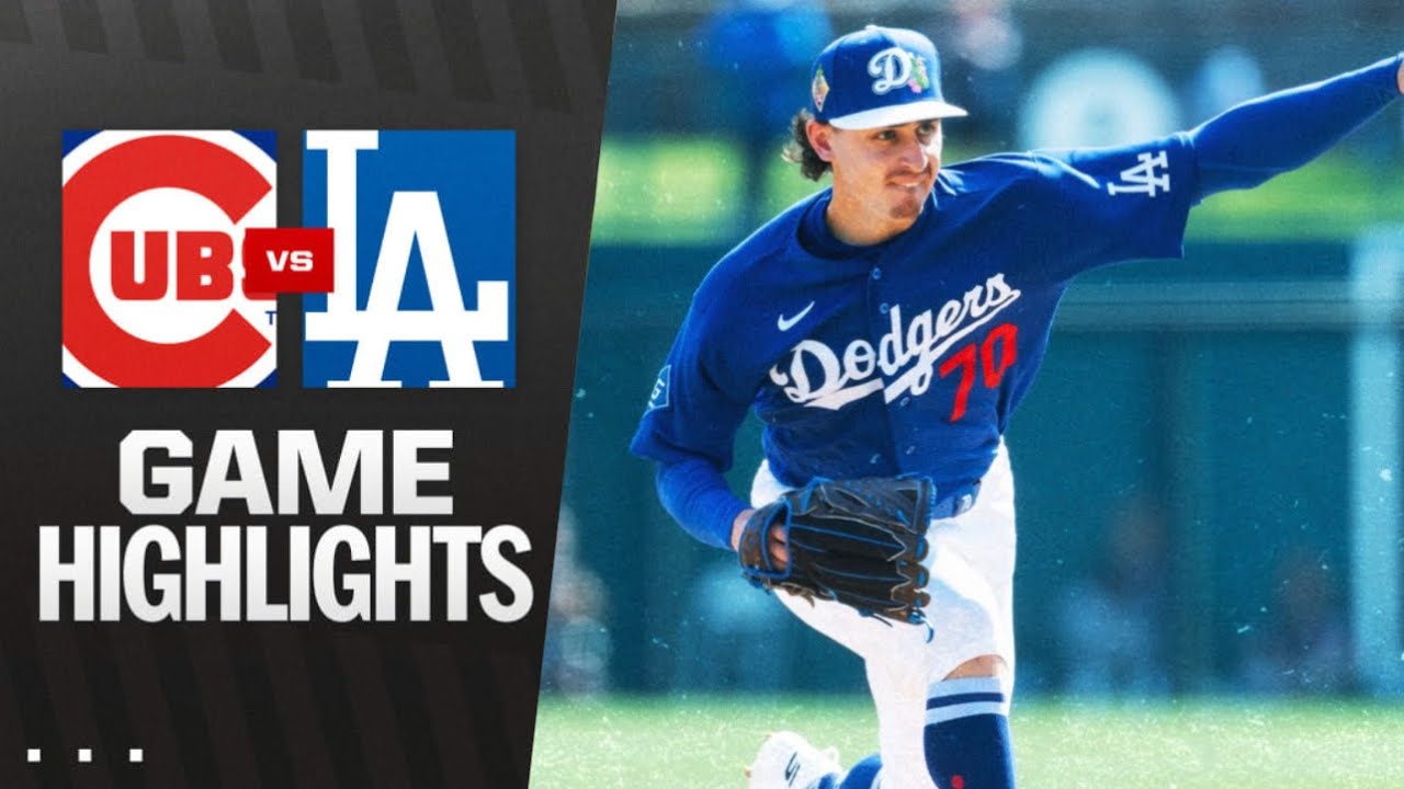 Cubs Vs Dodgers Game Highlights (2/28/26) MLB Highlights