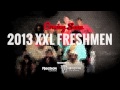 XXL Freshman Class 2013 Teaser