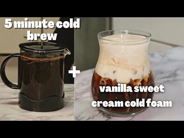 Cold brew + vanilla sweet cream cold foam Ingredients: Vanilla Cold