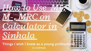 How to use  M+, M- in Calculator in Sinhala | sl csdmax
